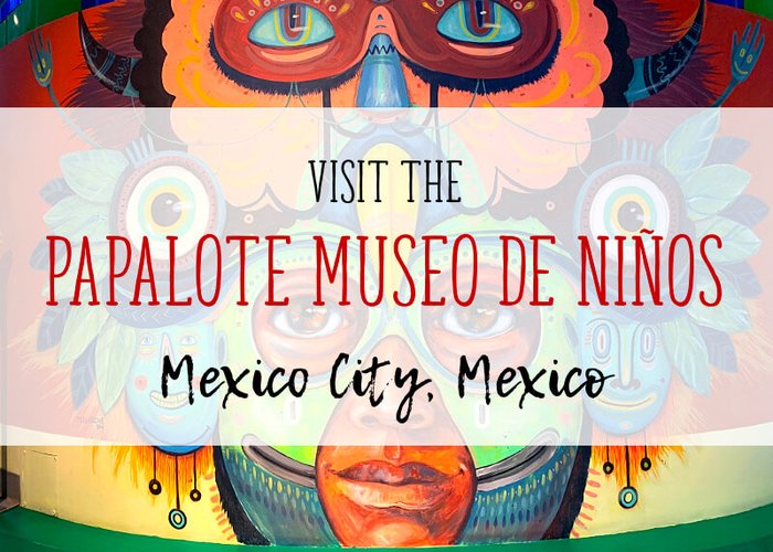 Papalote Museo del Niño